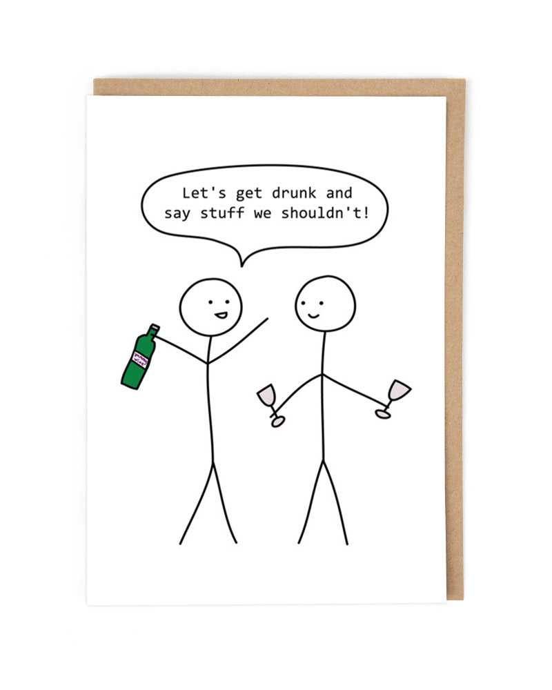 Get Drunk Birthday Card