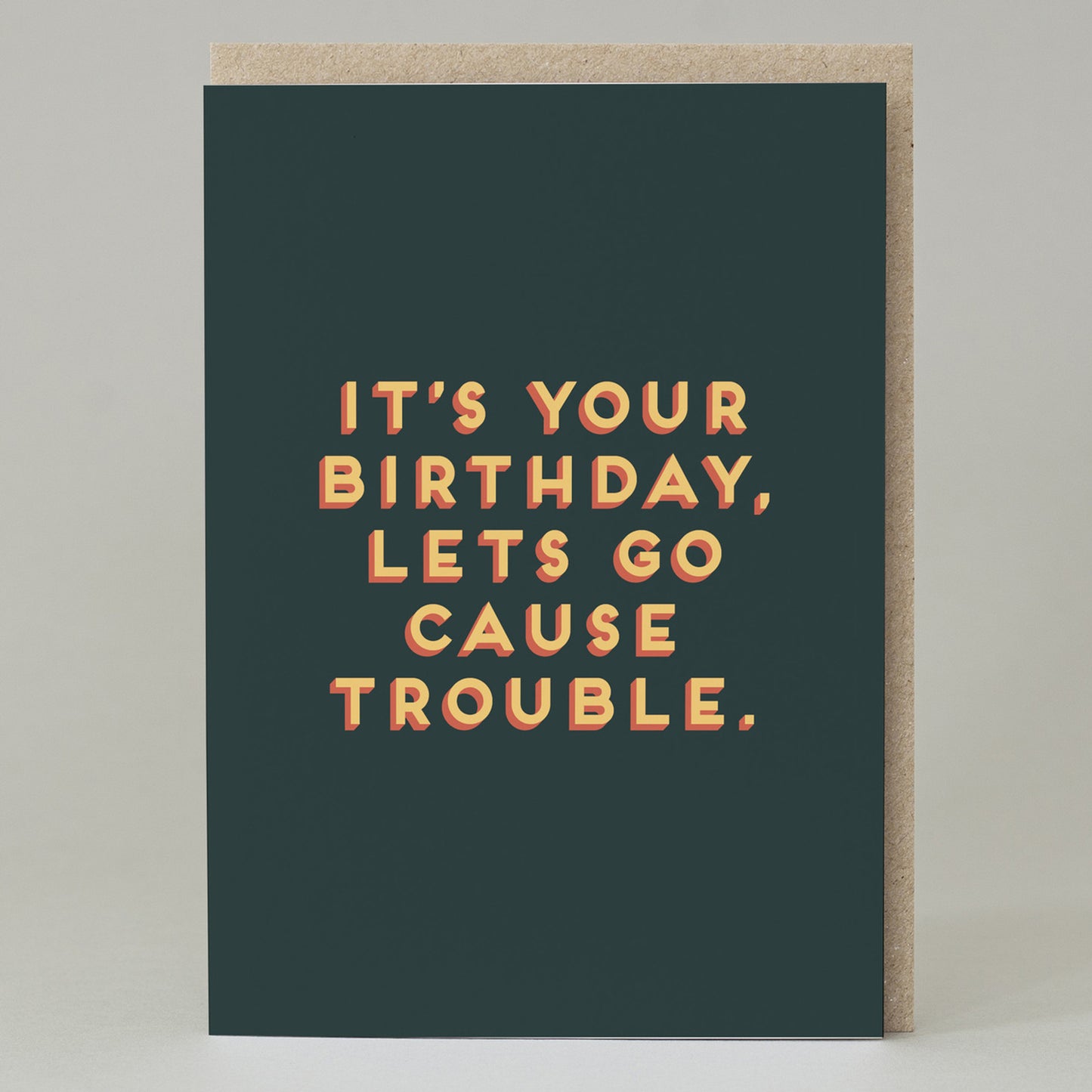 Birthday Card - Let's Cause Trouble